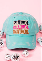 Distressed "Say Howdy, Get Rowdy, & Stay Punchy" Cap (2 Colors Available)