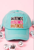 Distressed "Say Howdy, Get Rowdy, & Stay Punchy" Cap (2 Colors Available)