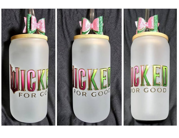 WICKED "For Good" Glass Tumbler 16oz Cup/Beer Can #2