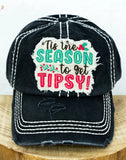 Distressed "Tis The Season To Get Tipsy!" Cap (2 Color Choices)