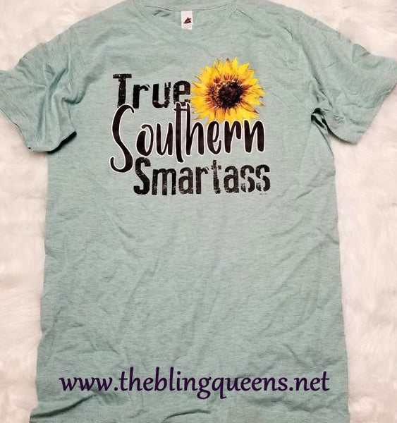 "True Southern Smart Ass" T-Shirt